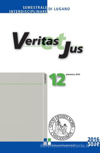 Veritas et Jus (2016) vol.12 edito da Cantagalli
