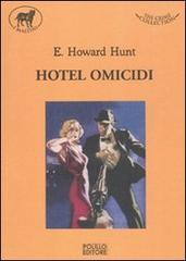 Hotel omicidi di E. Howard Hunt edito da Polillo