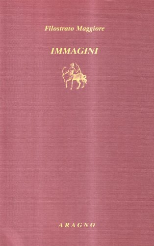 Immagini di Maggiore Filostrato edito da Aragno