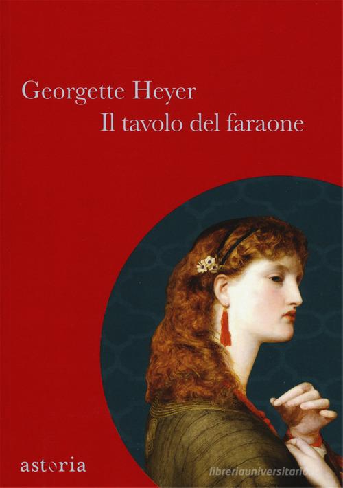Libro Il tavolo del faraone di Georgette Heyer Vintage di Astoria