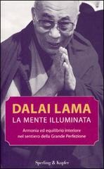 La mente illuminata di Gyatso Tenzin (Dalai Lama) edito da Sperling & Kupfer