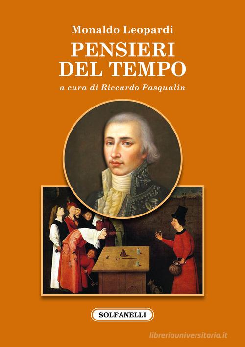 Pensieri del tempo di Monaldo Leopardi edito da Solfanelli