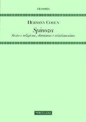 Spinoza. Stato e religione, ebraismo e cristianesimo di Hermann Cohen edito da Morcelliana