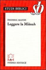 Leggere la Misnah di Frédéric Manns edito da Paideia