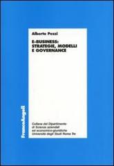 E-business. Strategie, modelli e governance di Alberto Pezzi edito da Franco Angeli