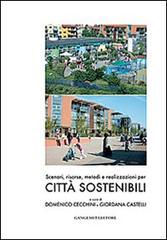Scenari, risorse, metodi e realizzazioni per città sostenibili edito da Gangemi Editore