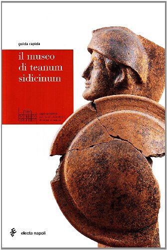 Il Museo di Teanum Sidicinum di Francesco Sirano edito da Electa Napoli