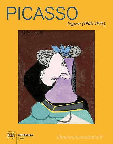 Pablo Picasso. Figure (1906-1971). Ediz. illustrata edito da Skira