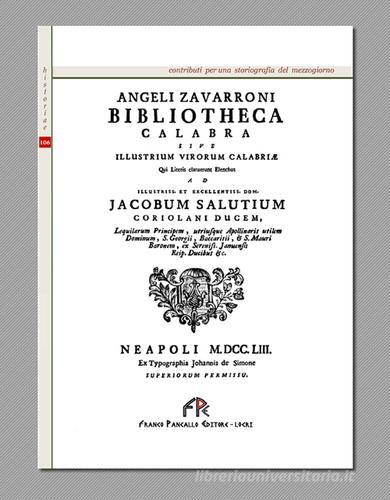 Biblioteca calabra di Agiolo Zavarroni edito da FPE-Franco Pancallo Editore