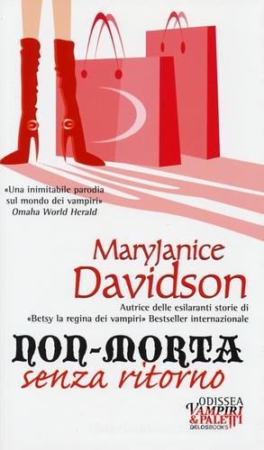 Non-morta senza ritorno di Maryjanice Davidson edito da Delos Books
