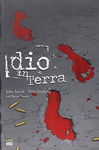 Dio in terra di John Arcudi, Peter Snejbjerg, Bjarne Hansen edito da Lion