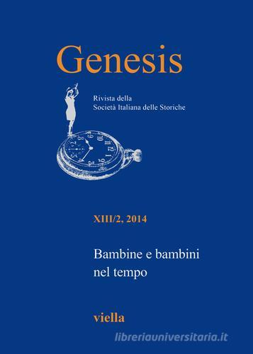 Genesis. Rivista della Società italiana delle storiche (2014) vol.2 edito da Viella