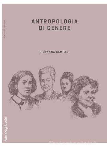 Antropologia di genere di Giovanna Campani edito da Rosenberg & Sellier
