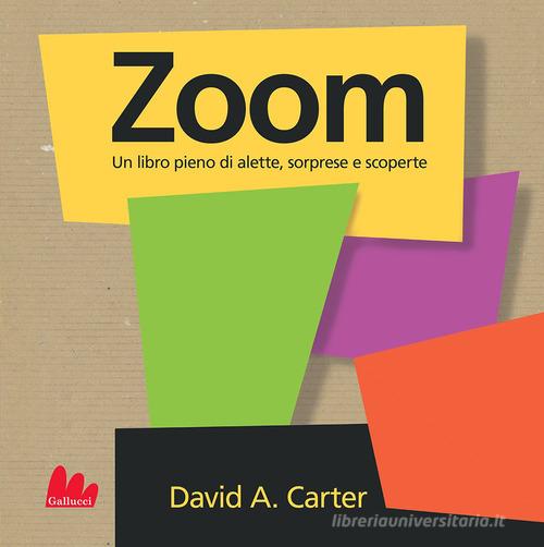 Zoom. Libro pop-up. Ediz. a colori di David A. Carter - 9788893483940 in  Bambini e ragazzi