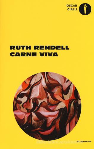Carne viva di Ruth Rendell edito da Mondadori