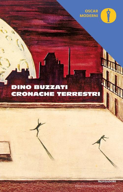 Cronache terrestri di Dino Buzzati edito da Mondadori
