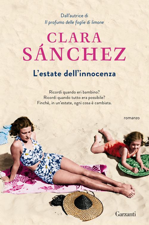 L' estate dell'innocenza di Clara Sánchez edito da Garzanti