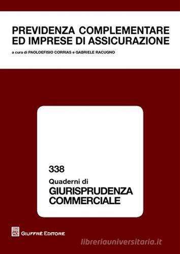Previdenza complementare ed imprese di assicurazione. AIDA II Convegno sezione Sardegna (Cagliari, 25 settembre 2009) edito da Giuffrè
