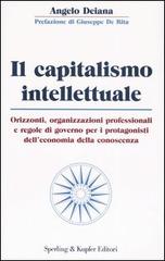 Il capitalismo intellettuale di Angelo Deiana edito da Sperling & Kupfer