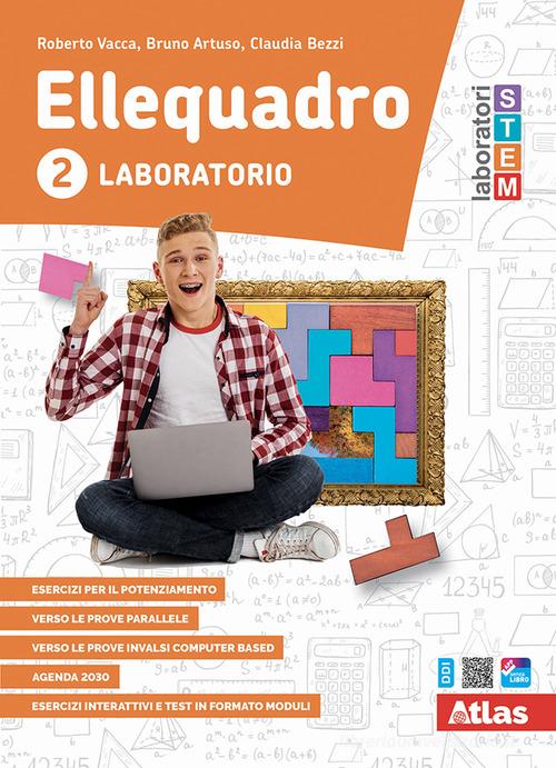 Ellequadro. Laboratorio. Per la Scuola media. Con e-book. Con espansione online vol.2 di Roberto Vacca, Bruno Artuso, Claudia Bezzi edito da Atlas