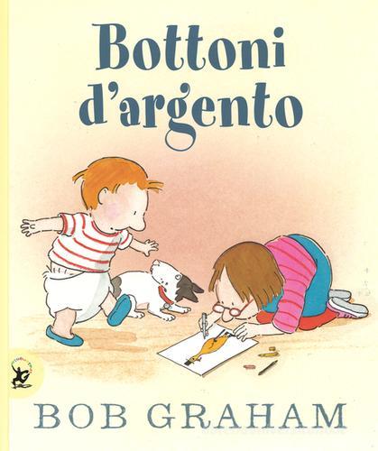 Bottoni d'argento di Bob Graham edito da EDT-Giralangolo