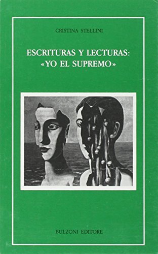 Escrituras y lecturas: «Yo el supremo» di Cristina Stellini edito da Bulzoni