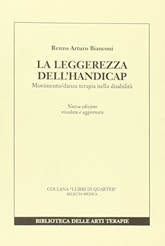 La leggerezza dell'handicap di Renzo A. Bianconi edito da Edizioni Selecta