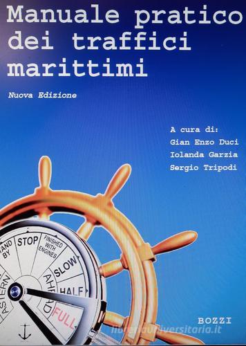 Manuale pratico dei traffici marittimi edito da Bozzi Editore