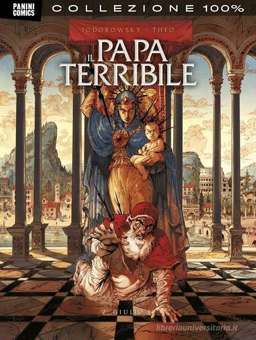 Il papa terribile vol.2 di Alejandro Jodorowsky, Theo edito da Panini Comics