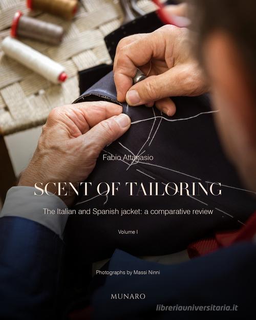 Scent of tailoring vol.1 di Fabio Attanasio edito da Munaro