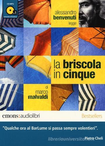 La briscola in cinque letto da Alessandro Benvenuti. Audiolibro. CD Audio formato MP3 di Marco Malvaldi edito da Emons Edizioni