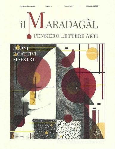 Il Maradagàl. Pensiero lettere arti (2020) vol.5 edito da Marco Saya