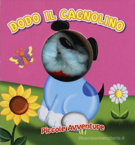 Dodo il cagnolino. Piccole avventure edito da Yoyo Books