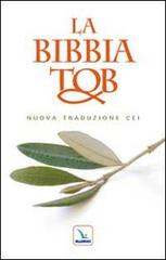 La Bibbia Tob. Nuova traduzione Cei edito da Elledici