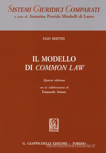 Il modello di Common Law di Ugo Mattei edito da Giappichelli