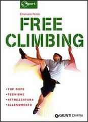 Free climbing. Ediz. illustrata di Emanuele Perolo edito da Demetra