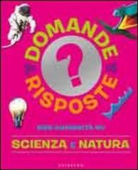 555 curiosità su scienza e natura edito da Gribaudo