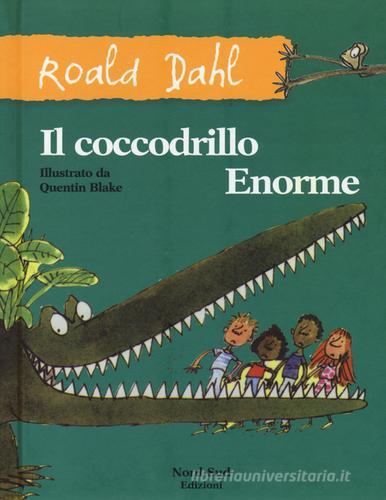 Il coccodrillo Enorme di Roald Dahl edito da Nord-Sud