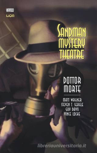 Dottor Morte. Sandman mystery theatre vol.4 edito da Lion