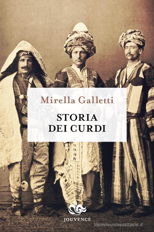 Storia dei curdi di Mirella Galletti edito da Editoriale Jouvence