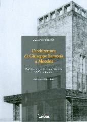 Architettura di Giuseppe Samonà a Messina di Gaetano Palazzolo edito da Grafill