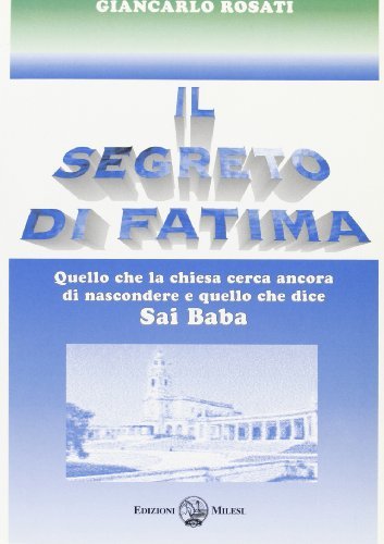 Il segreto di Fatima di Giancarlo Rosati edito da Milesi