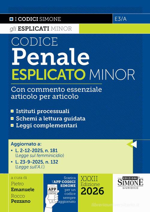 Codice penale esplicato. Con commento essenziale articolo per articolo. Ediz. minor. Con Scarica l'APP CODICI SIMONE per un codice sempre aggiornato edito da Edizioni Giuridiche Simone
