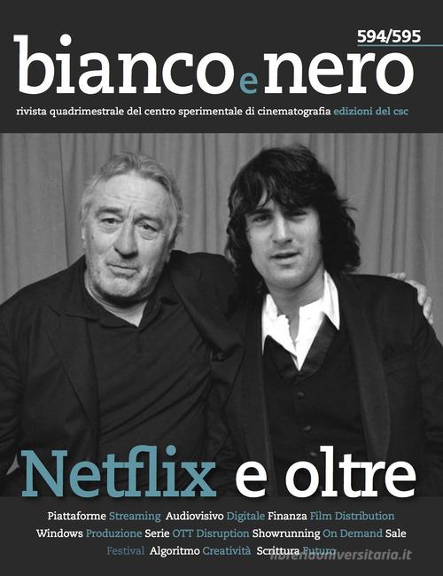 Bianco e nero. Rivista quadrimestrale del centro sperimentale di cinematografia (2019) vol.594-595 edito da Edizioni Sabinae