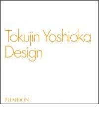 Tokujin Yoshioka. Design. Ediz. inglese edito da Phaidon