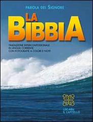 Parola del Signore. La Bibbia. Traduzione interconfessionale in lingua  corrente con fotografie a colori e note: Bestseller in Bibbia -  9788801023978