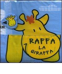Raffa la Giraffa di Francesca Ferri edito da Mondadori