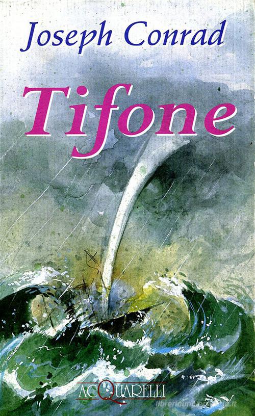 Tifone di Joseph Conrad edito da Demetra