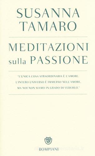 Meditazioni sulla passione di Susanna Tamaro edito da Bompiani