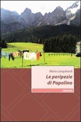 Le peripezie di Popolino di Mario Longobardi edito da Gruppo Albatros Il Filo